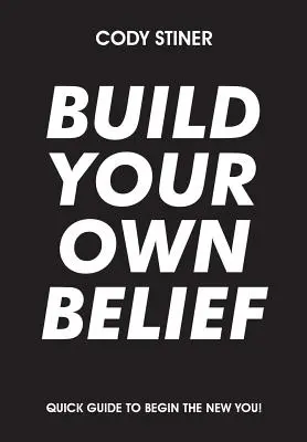 Vytvorte si vlastnú vieru - Build Your Own Belief