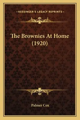 Brownies at Home (1920) - The Brownies At Home (1920)