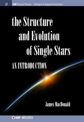 Štruktúra a vývoj jednotlivých hviezd: Úvod do problematiky - Structure and Evolution of Single Stars: An introduction