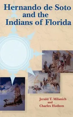 Hernando de Soto a indiáni na Floride - Hernando de Soto and the Indians of Florida