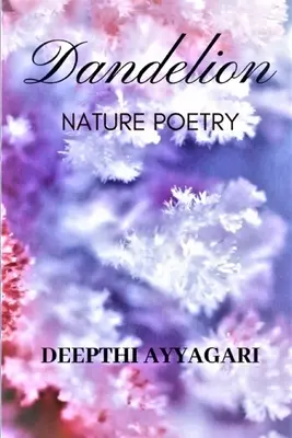 Púpava: Poézia prírody - Dandelion: Nature Poetry