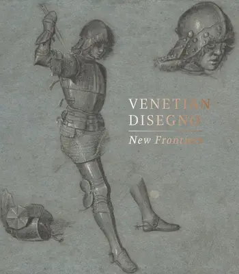 Benátske disegno: Nové hranice - Venetian Disegno: New Frontiers
