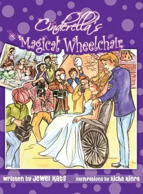 Popoluškin čarovný vozík: Rozprávka, ktorá posilňuje postavu - Cinderella's Magical Wheelchair: An Empowering Fairy Tale