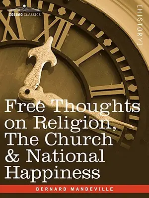 Voľné myšlienky o náboženstve, cirkvi a národnom šťastí - Free Thoughts on Religion, the Church & National Happiness