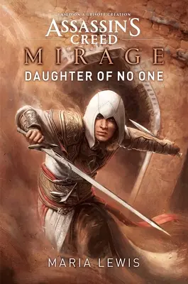 Assassin's Creed: Mirage (Assassin's Creed: Mirage): Dcéra nikoho - Assassin's Creed Mirage: Daughter of No One