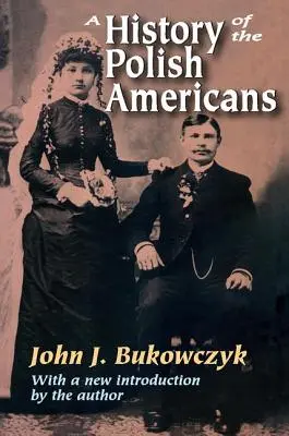 Dejiny amerických Poliakov - A History of the Polish Americans
