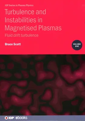 Turbulencia a nestability v zmagnetizovanej plazme, 1. diel: Turbulencia v drifte tekutín - Turbulence and Instabilities in Magnetised Plasmas, Volume 1: Fluid drift turbulence