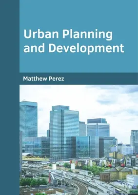 Plánovanie a rozvoj miest - Urban Planning and Development