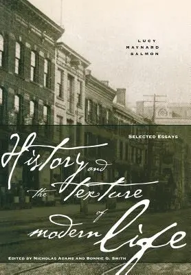 História a štruktúra moderného života: Vybrané eseje - History and the Texture of Modern Life: Selected Essays