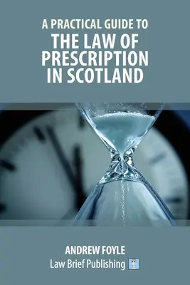 Praktická príručka k zákonu o predpisovaní liekov v Škótsku - A Practical Guide to the Law of Prescription in Scotland