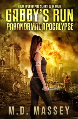 Gabby's Run: Paranormálna apokalypsa - Gabby's Run: Paranormal Apocalypse