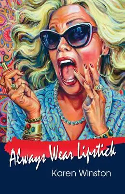 Vždy nosiť rúž - Always Wear Lipstick