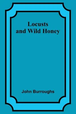 Kobylky a divoký med - Locusts and Wild Honey