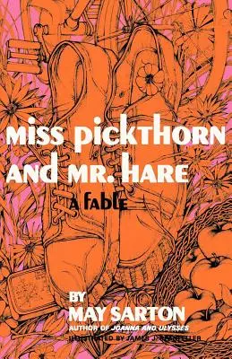 Slečna Pickthornová a pán Hare: a Fable: A Fable - Miss Pickthorn and Mr. Hare: A Fable