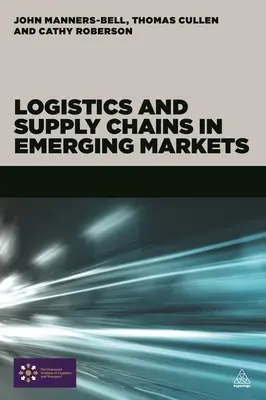 Logistika a dodávateľské reťazce na rozvíjajúcich sa trhoch - Logistics and Supply Chains in Emerging Markets