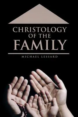 Kristológia rodiny - Christology of the Family