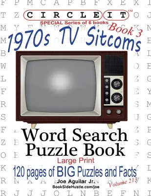Zakrúžkujte, Sedemdesiate roky - fakty zo sitkomov, Kniha 3, Hľadanie slov, Puzzle Book - Circle It, 1970s Sitcoms Facts, Book 3, Word Search, Puzzle Book