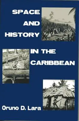 Priestor a história v Karibiku - Space and History in the Caribbean