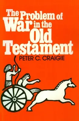 Problém vojny v Starom zákone - The Problem of War in the Old Testament