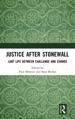 Spravodlivosť po Stonewalle: Život LGBT medzi výzvou a zmenou - Justice After Stonewall: LGBT Life Between Challenge and Change
