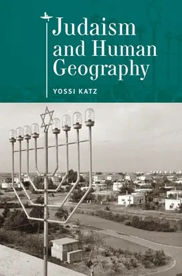 Judaizmus a humánna geografia - Judaism and Human Geography