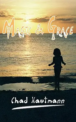 Mágia a pôvab - Magic and Grace