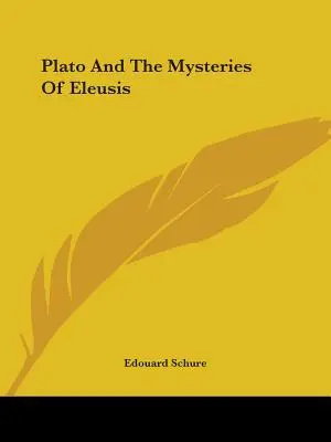 Platón a eleusínske mystériá - Plato And The Mysteries Of Eleusis