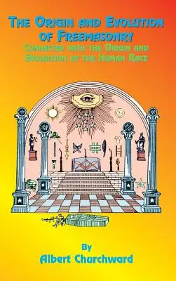 Vznik a vývoj slobodomurárstva - The Origin and Evolution of Freemasonry