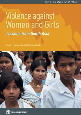 Násilie páchané na ženách a dievčatách: Poučenie z južnej Ázie - Violence Against Women and Girls: Lessons from South Asia
