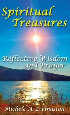 Duchovné poklady: Reflexívna múdrosť a modlitba - Spiritual Treasures: Reflective Wisdom and Prayer