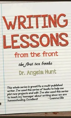 Lekcie písania z frontu: prvých desať kníh - Writing Lessons from the Front: the first ten books