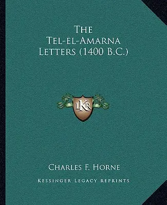 Tel-el-Amarnské listy (1400 pred n. l.) - The Tel-el-Amarna Letters (1400 B.C.)