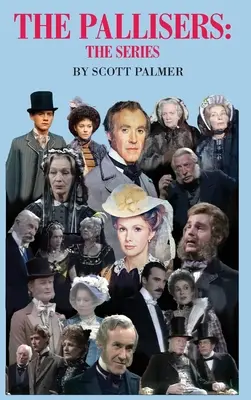The Pallisers: Seriál - The Pallisers: The Series