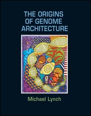 Pôvod architektúry genómu - The Origins of Genome Architecture