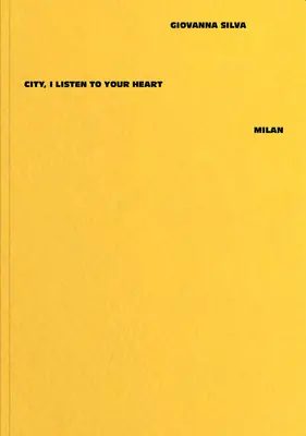 Giovanna Silva: Mesto, Počúvam tvoje srdce - Miláno - Giovanna Silva: City, I Listen to Your Heart - Milan