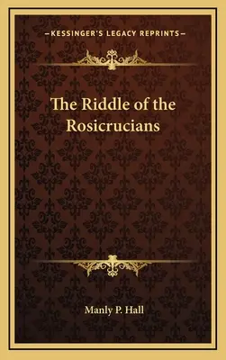 Záhada ružokrížcov - The Riddle of the Rosicrucians