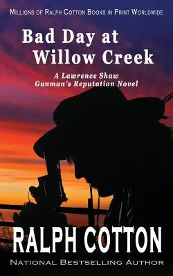 Zlý deň vo Willow Creek - Bad Day at Willow Creek
