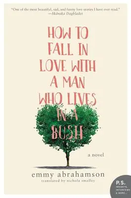 Ako sa zamilovať do muža, ktorý žije v kríku - How to Fall in Love with a Man Who Lives in a Bush