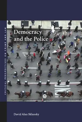 Demokracia a polícia - Democracy and the Police