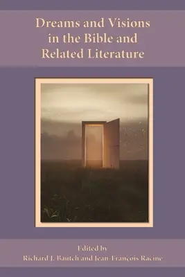 Sny a videnia v Biblii a súvisiacej literatúre - Dreams and Visions in the Bible and Related Literature