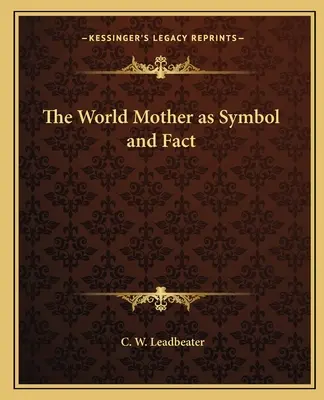 Svetová matka ako symbol a skutočnosť - The World Mother as Symbol and Fact