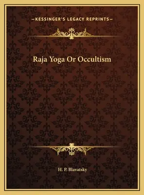 Rádža joga alebo okultizmus - Raja Yoga Or Occultism
