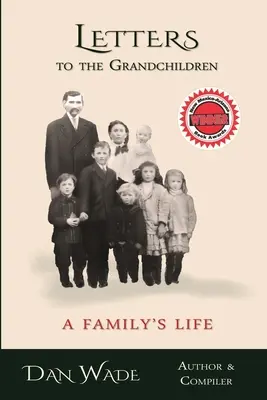Listy vnúčatám: Život jednej rodiny - Letters to the Grandchildren: A Family's Life