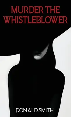 Vražda udavača - Murder the Whistleblower