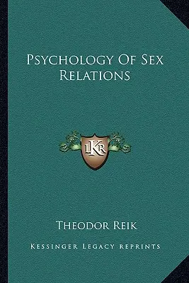Psychológia sexuálnych vzťahov - Psychology Of Sex Relations