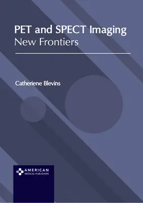 Zvieracie a spektrálne zobrazovanie: Nové hranice - Pet and Spect Imaging: New Frontiers