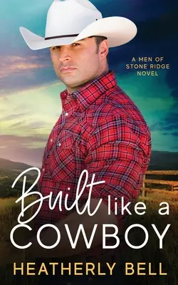 Built like a Cowboy: Manželstvo z rozumu romantika - Built like a Cowboy: Marriage of convenience romance