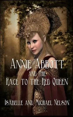 Annie Abbottová a preteky za červenou kráľovnou - Annie Abbott and the Race to the Red Queen