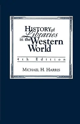 Dejiny knižníc západného sveta - History of Libraries of the Western World