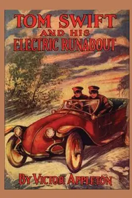 5 Tom Swift a jeho elektrický runabout - 5 Tom Swift and his Electric Runabout